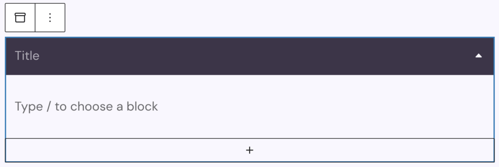 Screenshot of an empty Accordion block inserted into the editor, explained in the previous paragraphs.