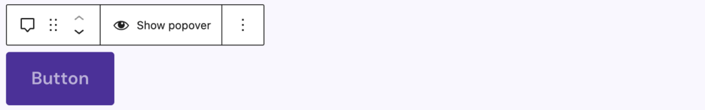 Screenshot of the popover block which just got added to the editor, explained in the paragraphs above and below.