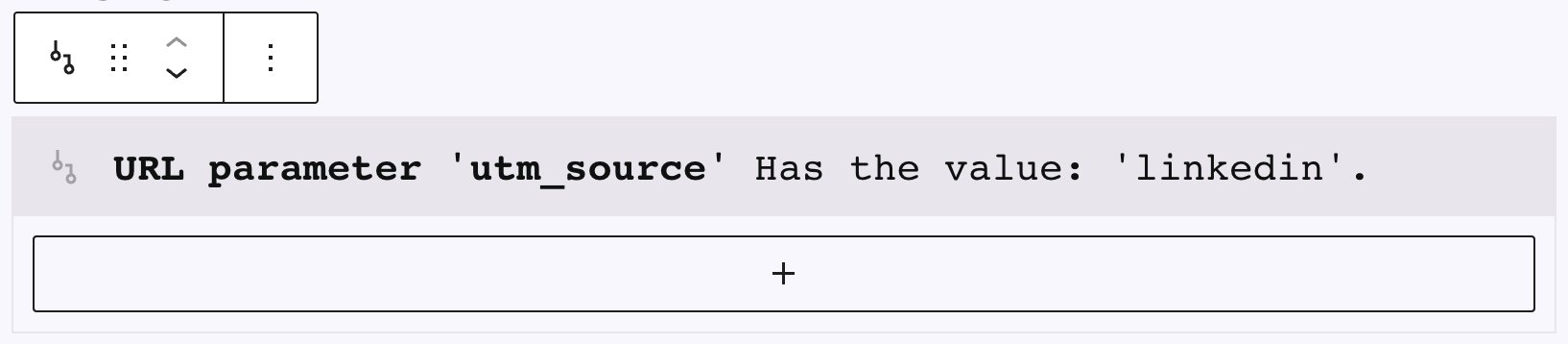 Screenshot of the example Conditional Content block with URL parameter option set to a specific value.