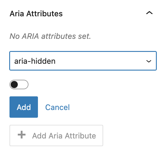 Screenshot of adding an Aria Hidden with the toggle, as explained in the paragraph above and below.