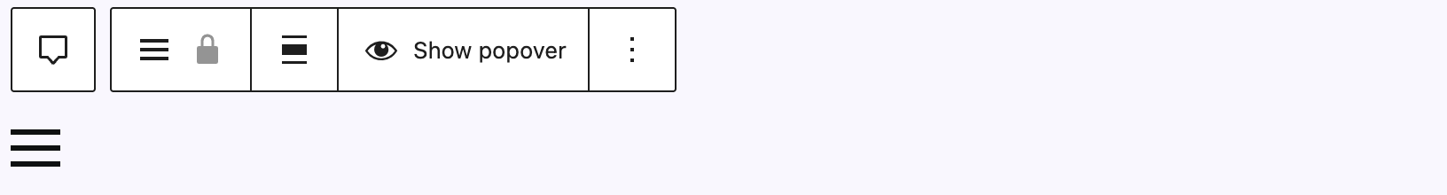 Screenshot of the popover button burger varation in the editor with the toolbar above it, explained in the following paragraphs.