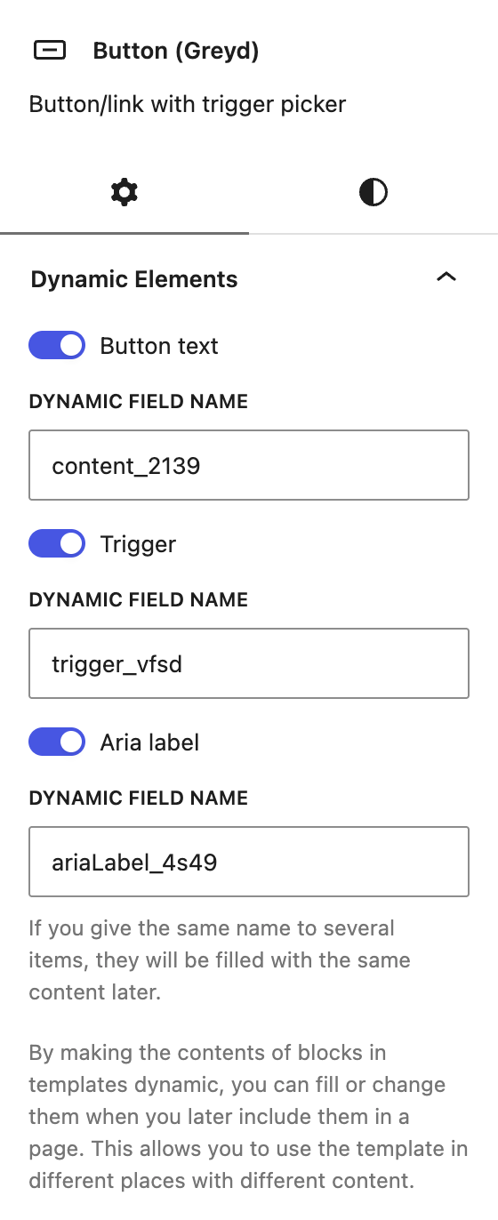 Screenshot of a Button (Greyd) block settings sidebar, with the Dynamic Elements section opened and activated toggles for Button text, Trigger and Aria label. Fields are filled out with example dynamic field names generated by the plugin.